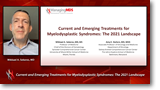 Current and Emerging Treatments for Myelodysplastic Syndromes: The 2021 Landscape